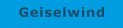 Geiselwind
