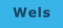 Wels