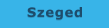 Szeged